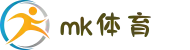 mk体育-mk体育官网-mksport